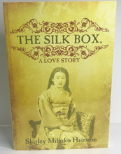 Load image into Gallery viewer, The Silk Box, A Love Story By Shirley Hairston
